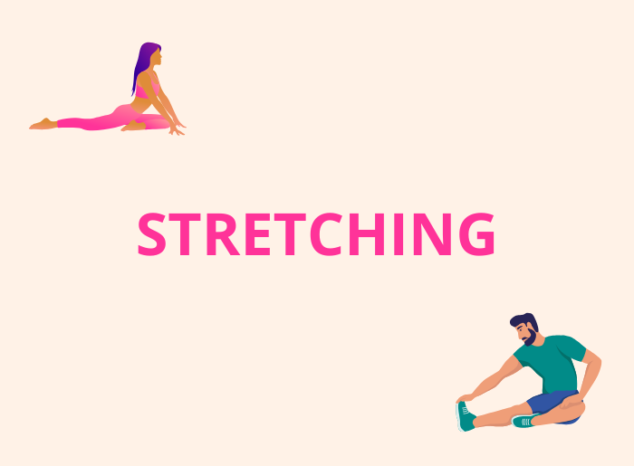 Stretching