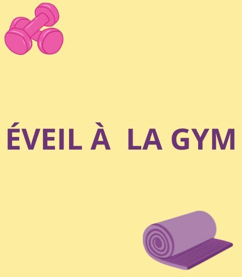 Eveil à la gym