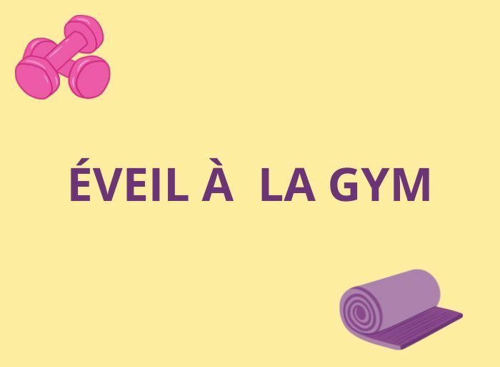 Eveil à la gym