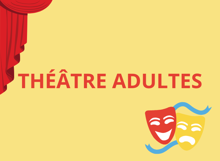 Théâtre Adulte